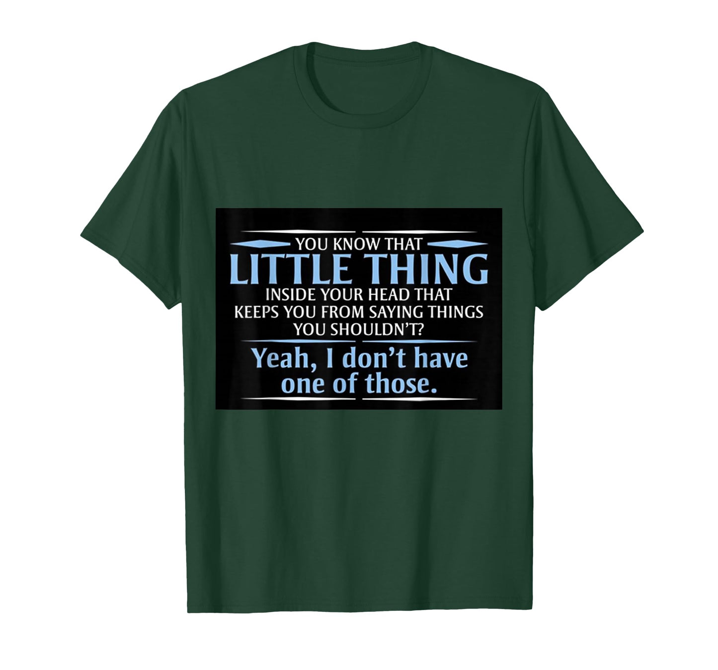 You know that little thing inside your head? T-Shirt