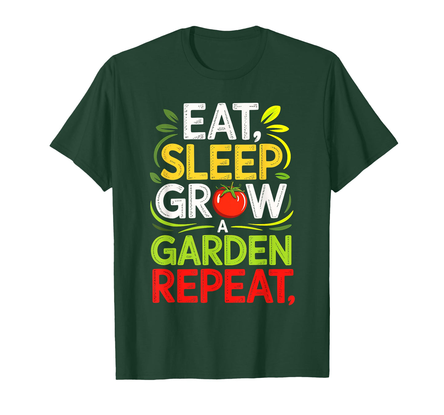 Eat Sleep Grow A Garden Repeat Urban Veggie Plant Life T-Shirt