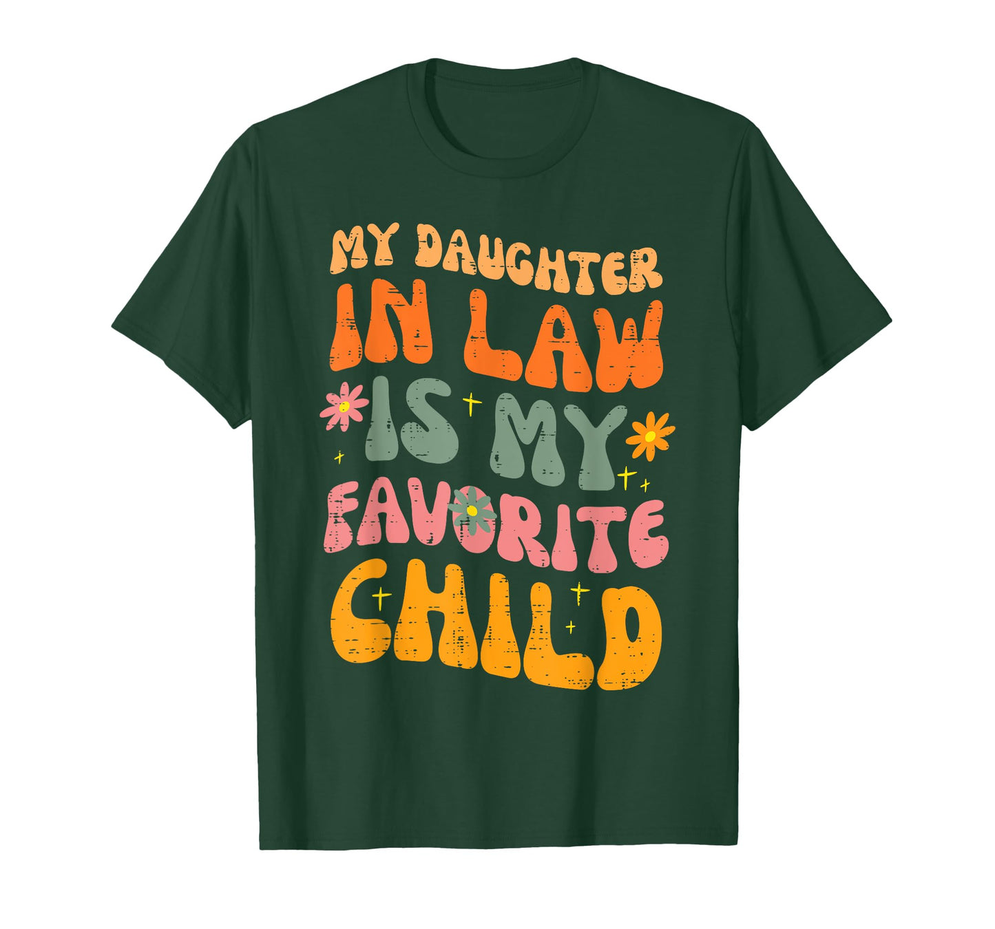 Daughter In Law Favorite Child Retro Fathers Day Papa Daddy T-Shirt