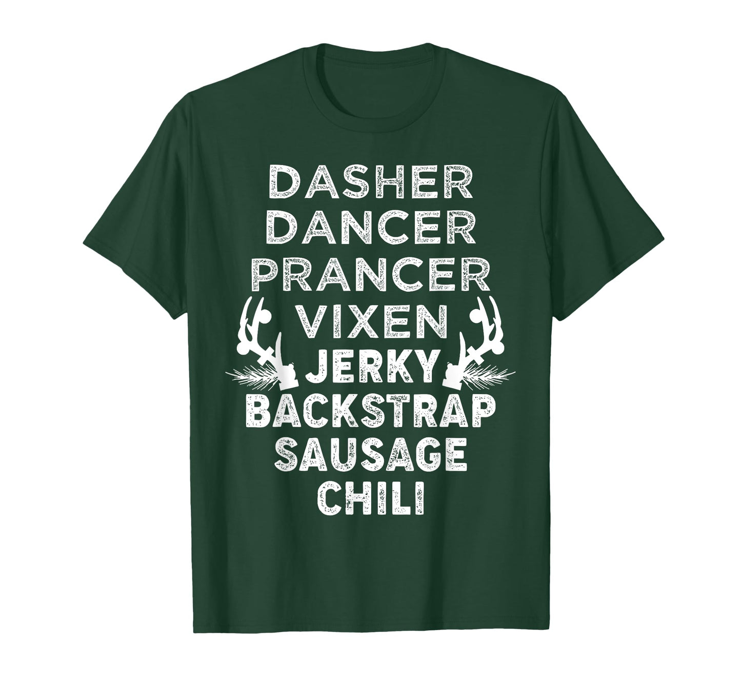 Dasher Dancer Prancer Vixen Jerky Backstrap Sausage Chili T-Shirt