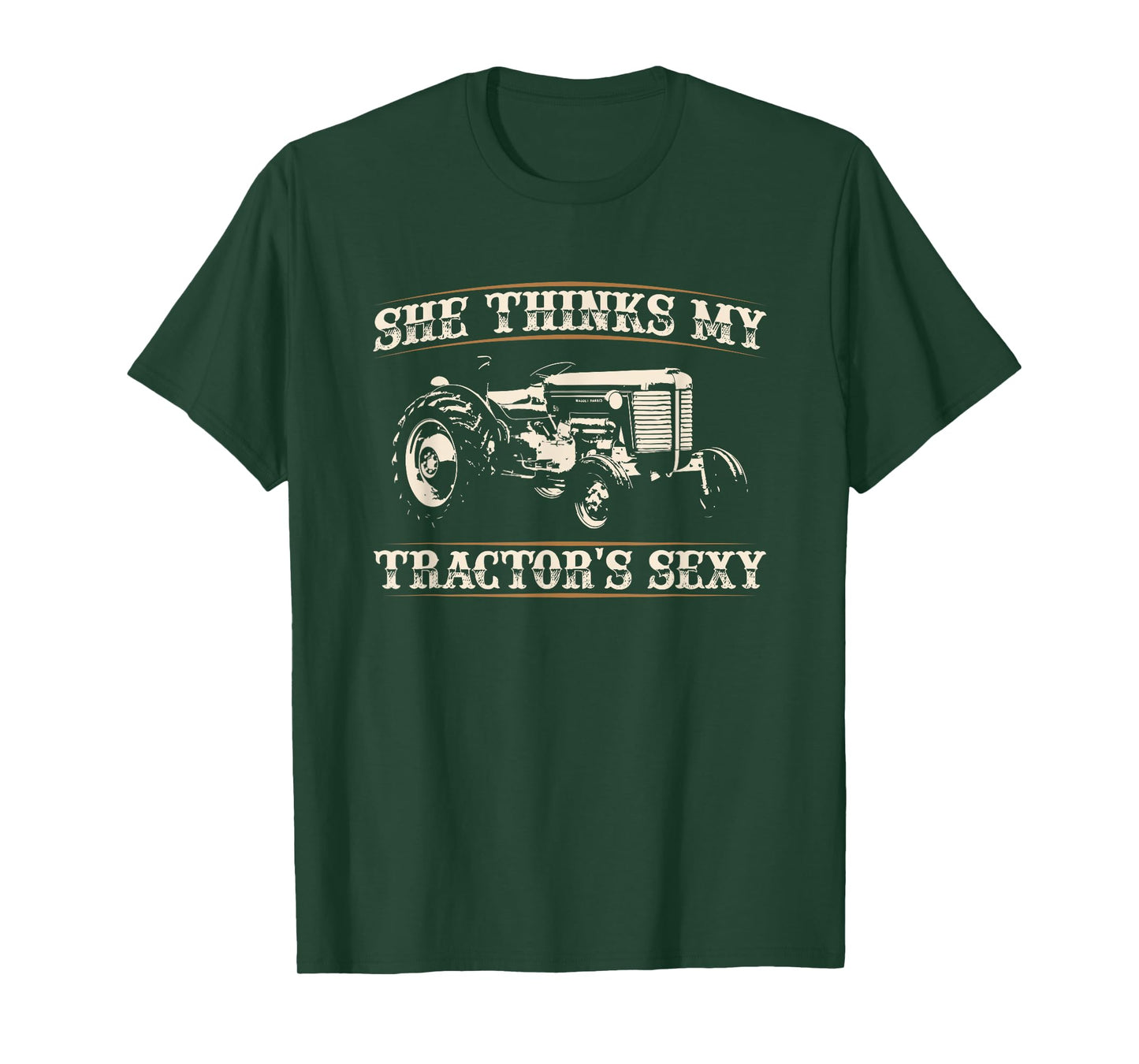 She Finds My Tractors Sexy I Funny Farmer Quote T-Shirt