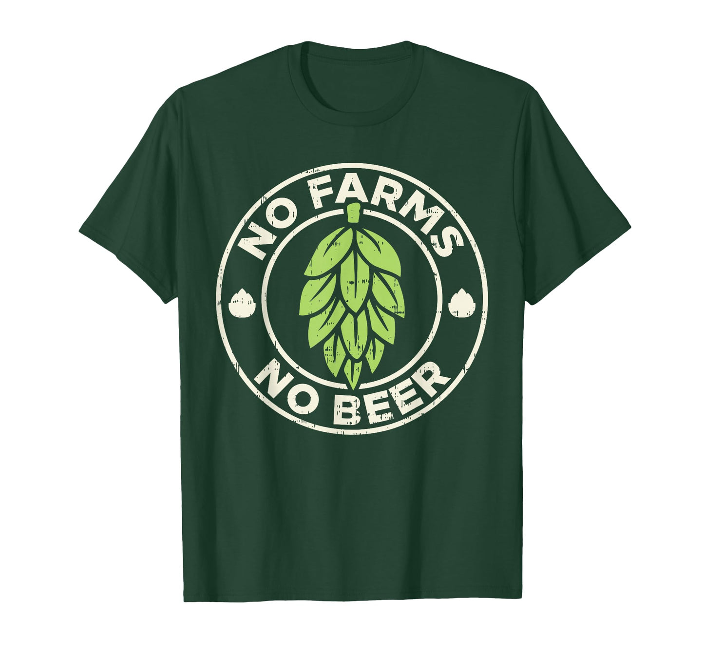 No Farms No Beer Hops Craft Beer Farming Brewer Farmer Gift T-Shirt
