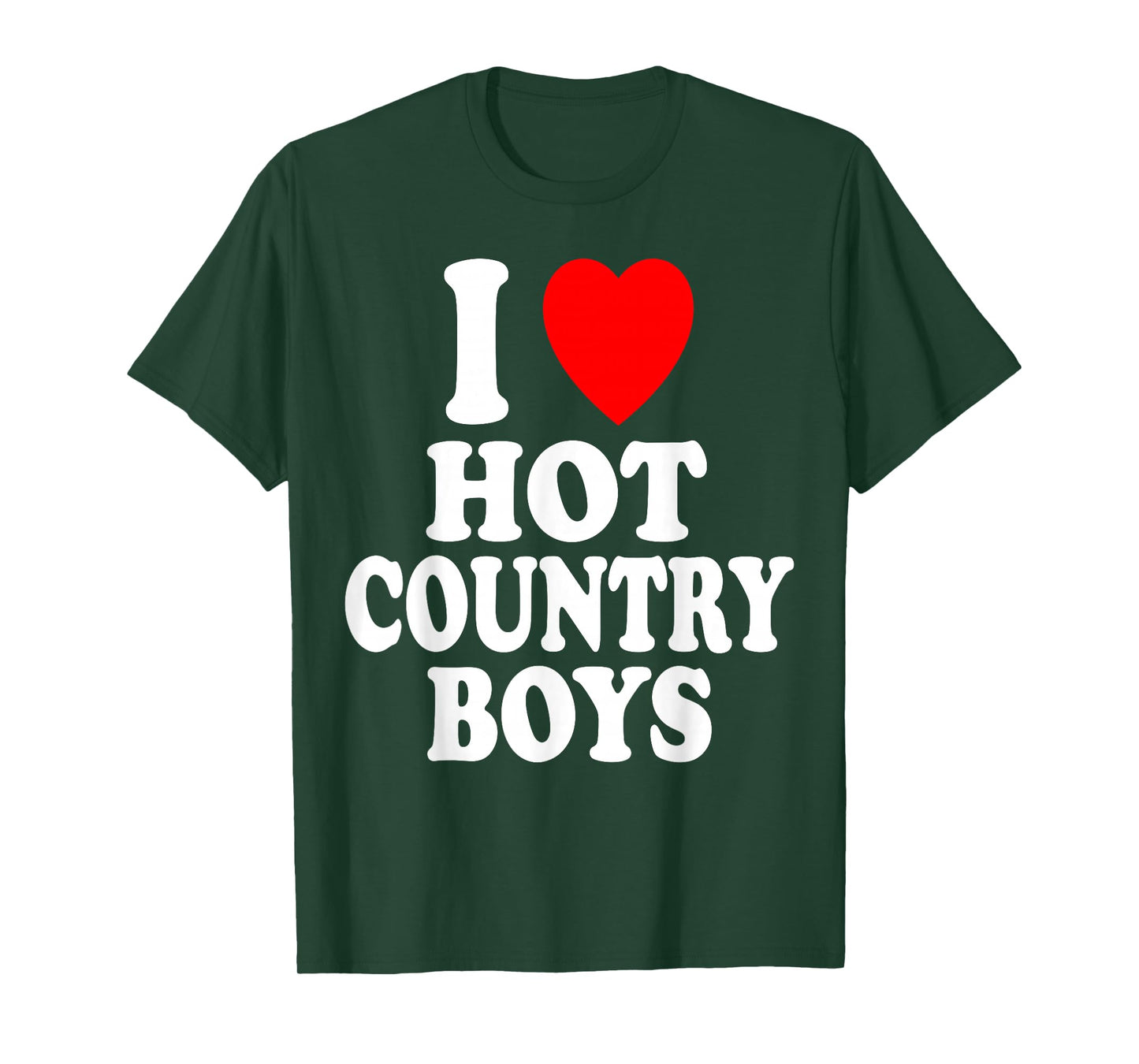 I Heart (Love) Hot Country Boys Attraction Sexy Handsome T-Shirt