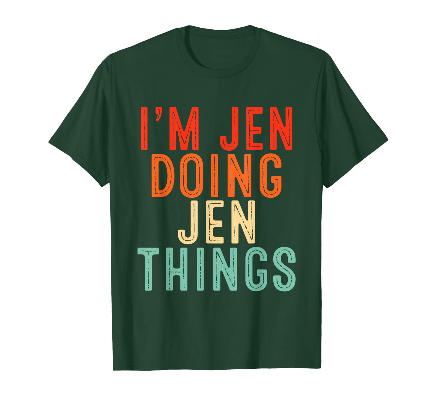 I'm Jen Doing Jen Things Funny Gifts Christmas Idea T-Shirt