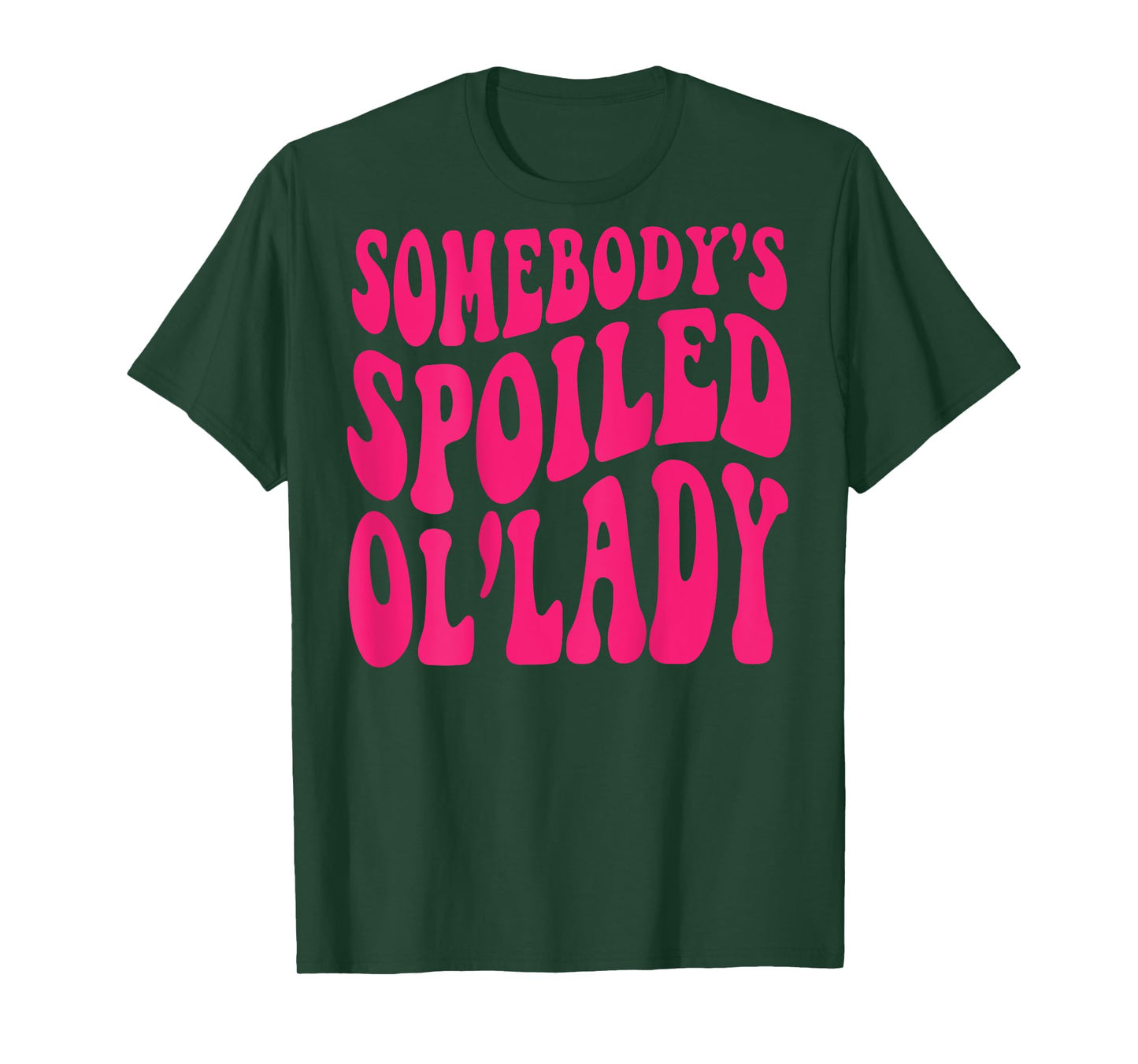 Somebody's Spoiled Ol'lady (on back) T-Shirt