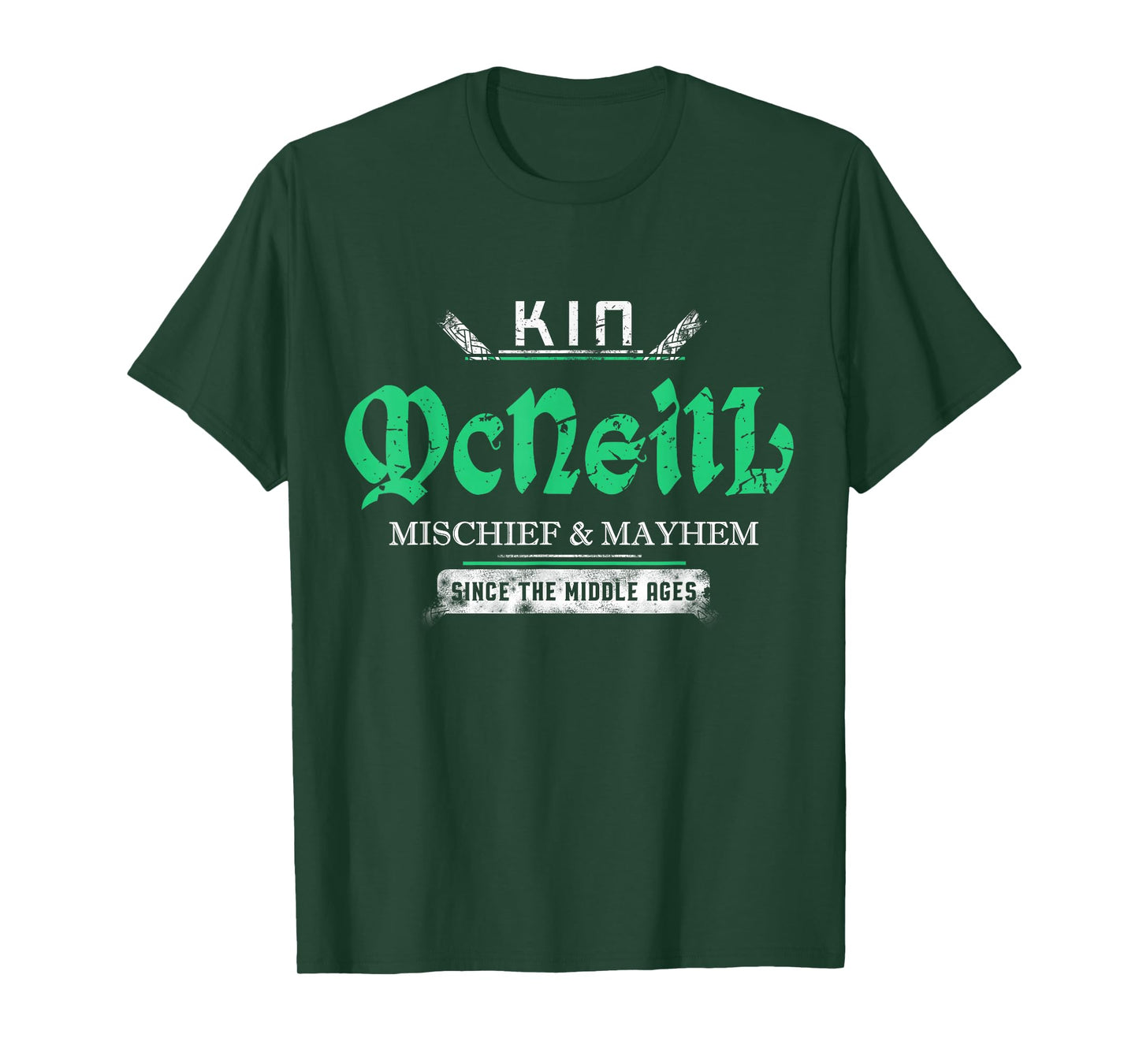 Kin McNeill Mischief and Mayhem Since The Middle Ages T-Shirt