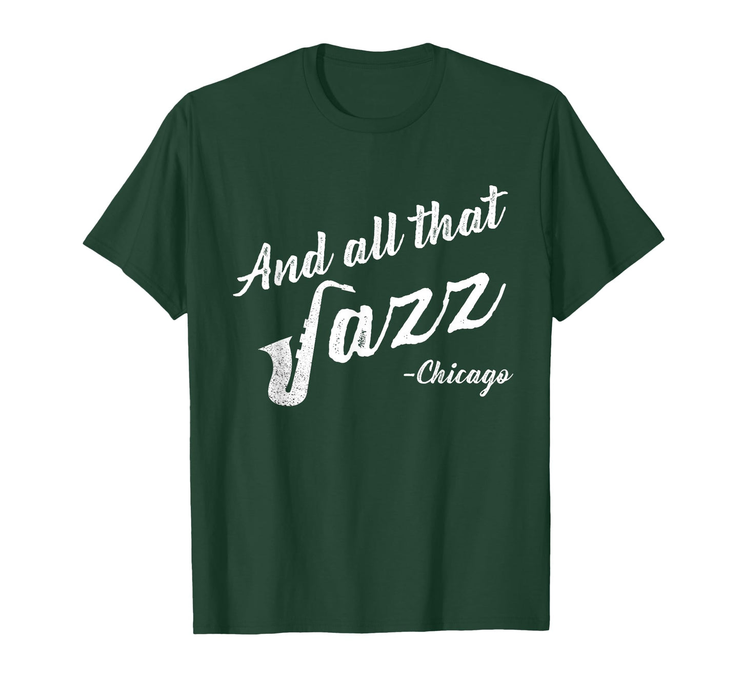 Chicago Musician T-Shirt And All That Jazz T-Shirt