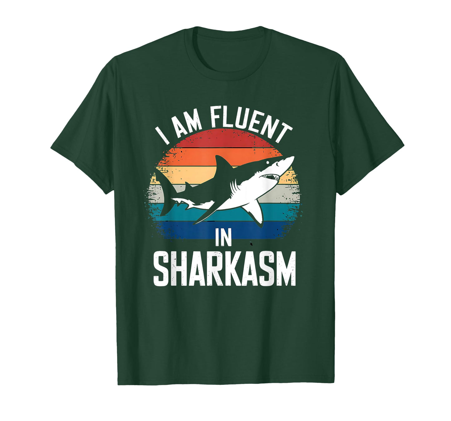 Fluent In Sharkasm - Funny Shark Sarcasm T-Shirt