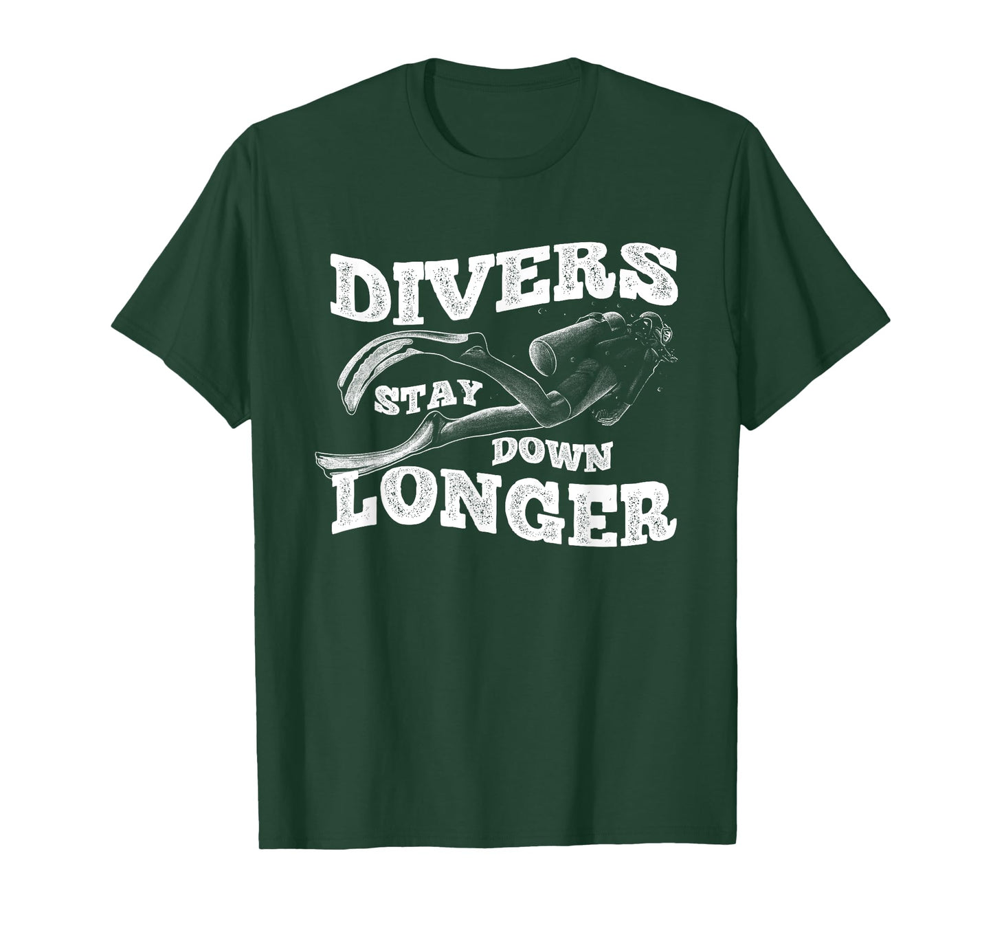 Scuba Diving Diver Water Lover Ocean Stay Down Longer T-Shirt
