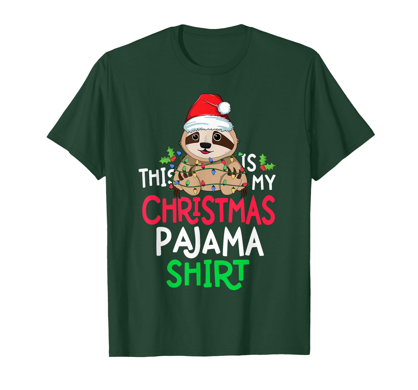 Sloth Tree Lights Funny This Is My Christmas Pyjama Shirt T-Shirt