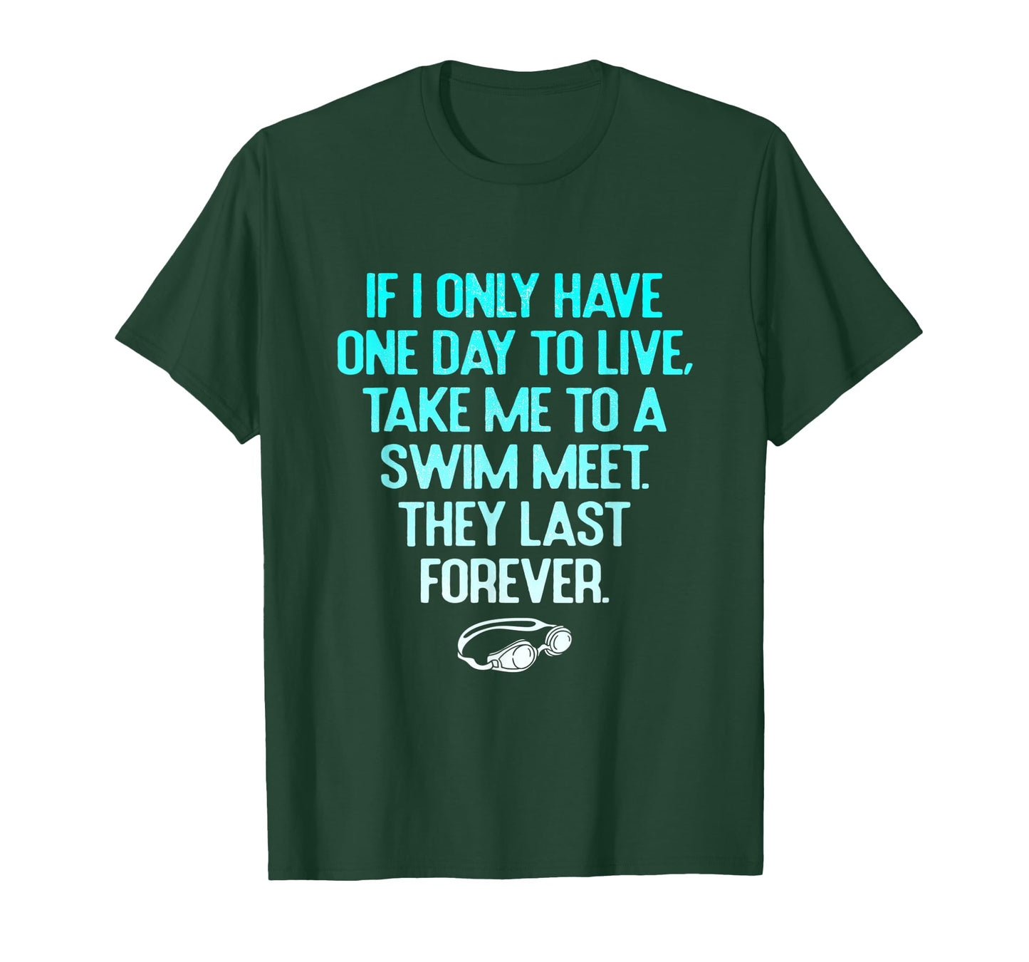 Funny Take Me To A Swim Meet They Last Forever Swimming T-Shirt