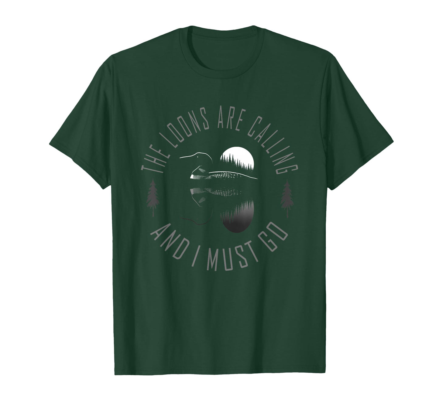 Common Loon - The Loons are Calling and I Must Go T-Shirt