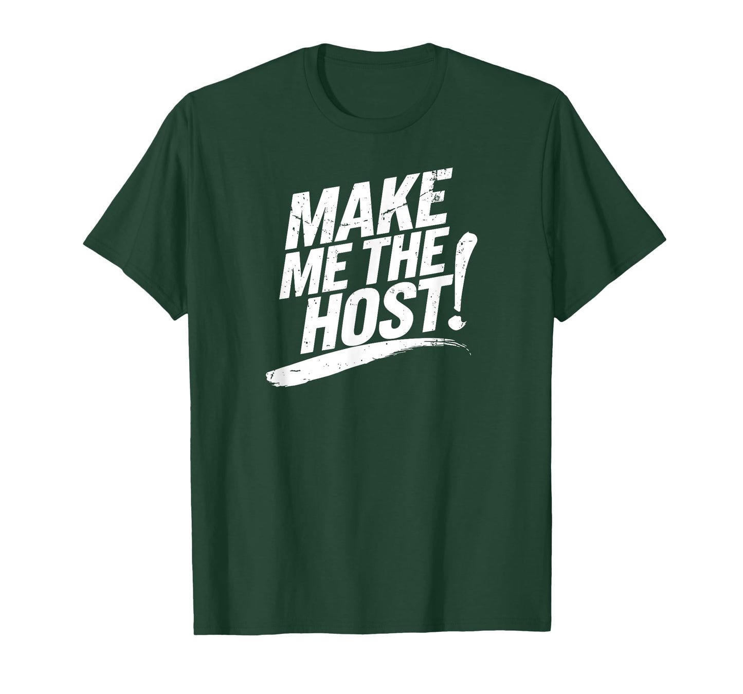 Make Me The Host Remote Funny Worker Cool Home-Based Job T-Shirt