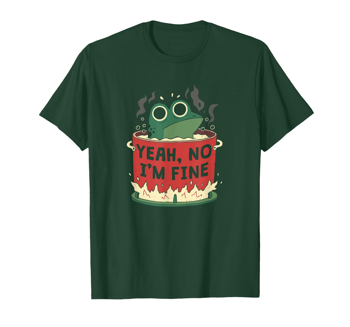 Yeah No I'm Fine Frog T-Shirt