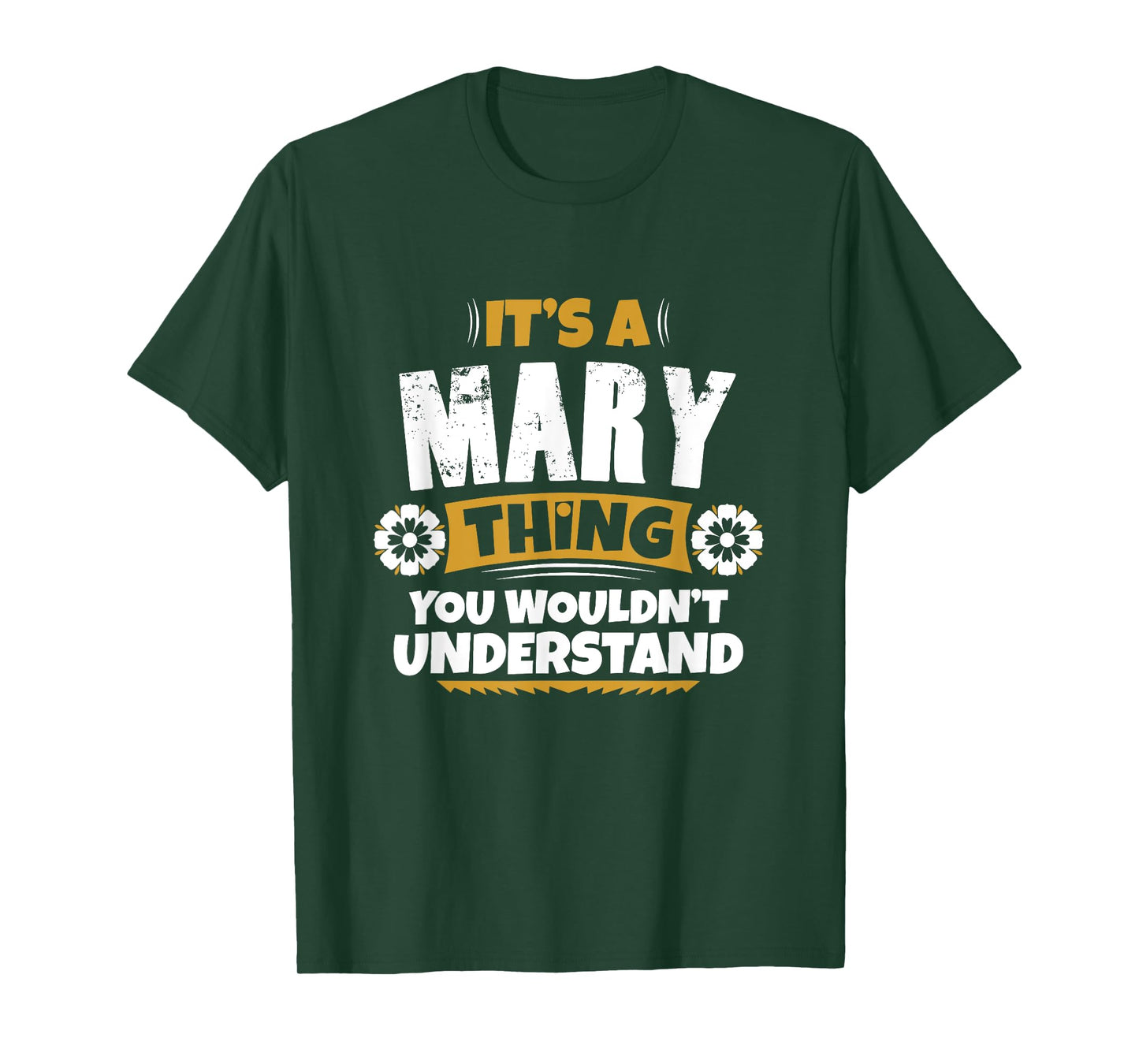 its a Mary thing you wouldnt understand Mary TShirt T-Shirt