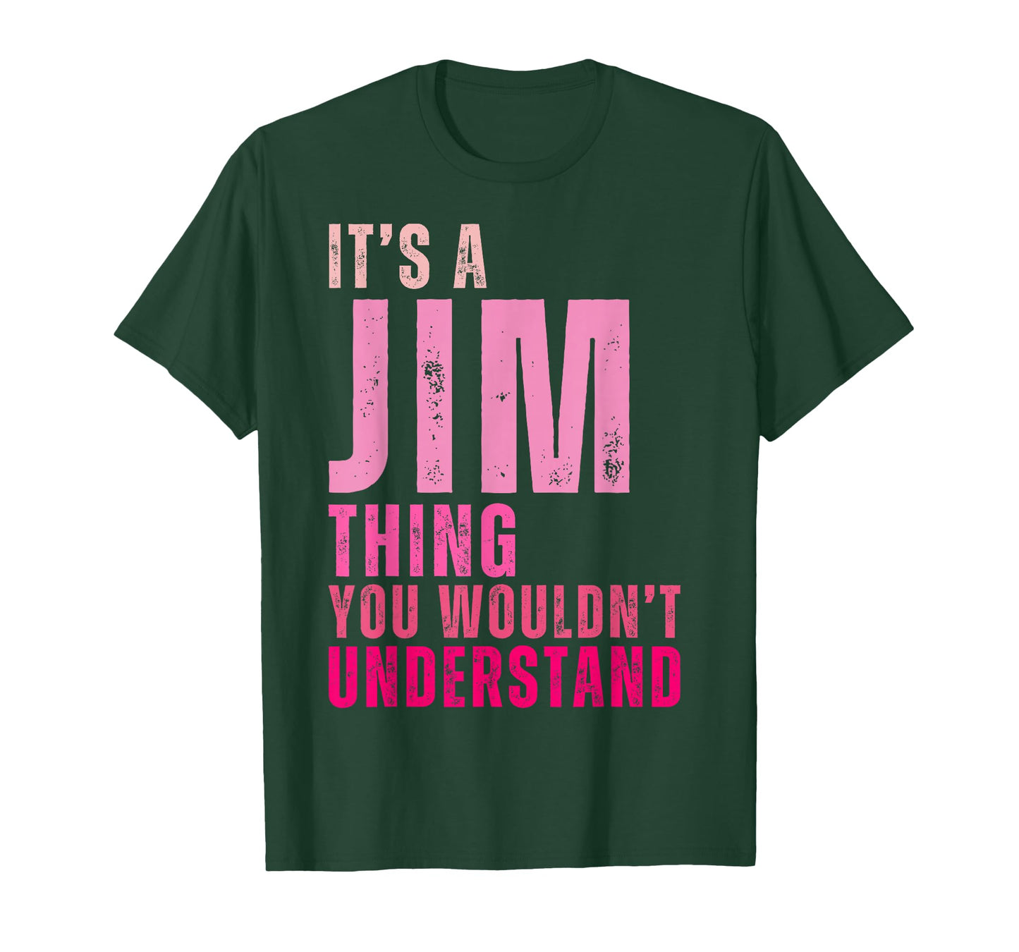 It's A Jim Thing You Wouldn't Understand Women Men Kids T-Shirt