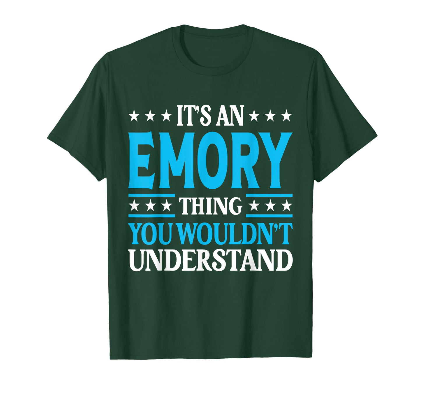 It's An Emory Thing Personal Name Funny Emory T-Shirt