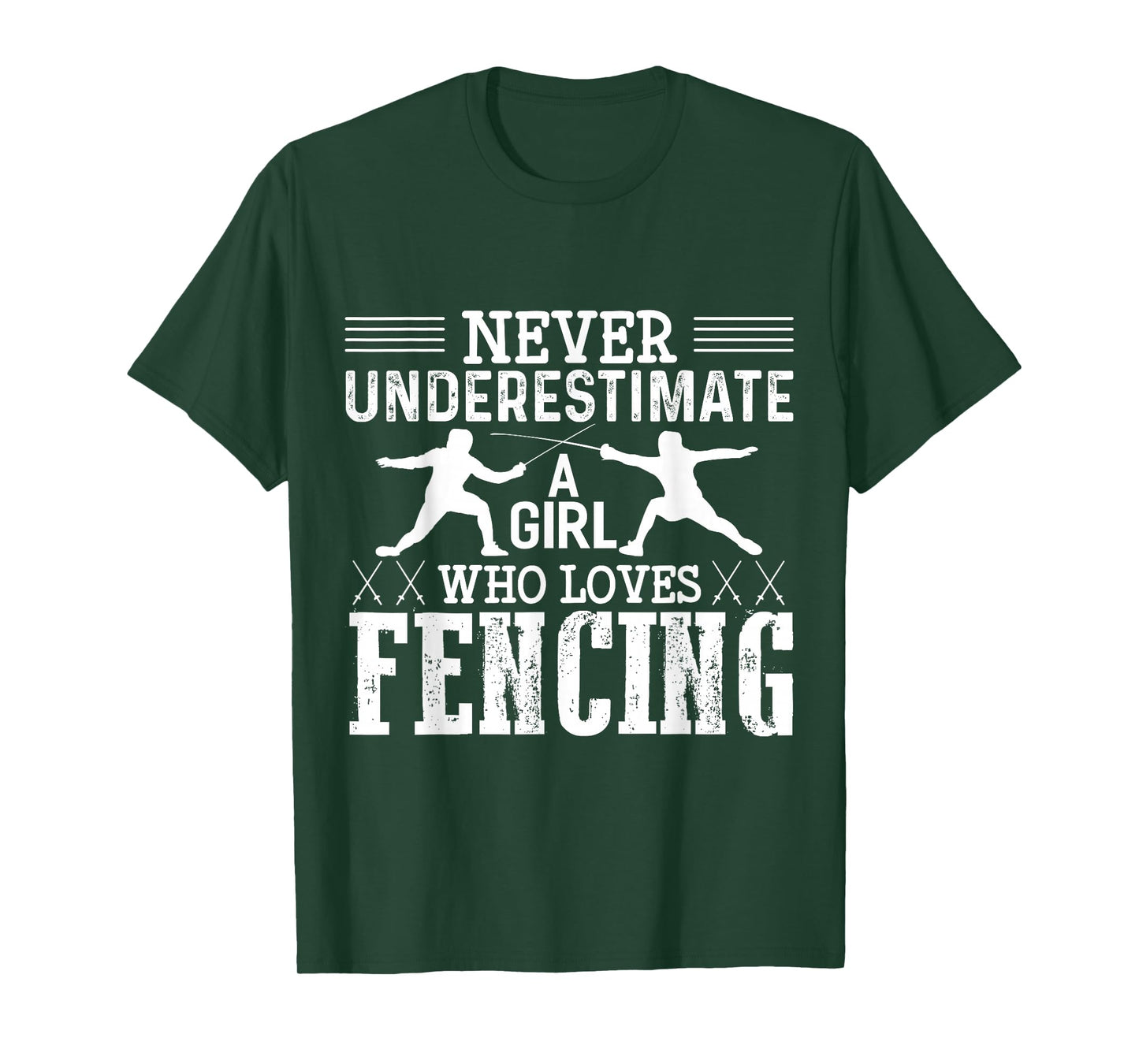 Fencing Girl Never Underestimate A Fencing Girl T-Shirt