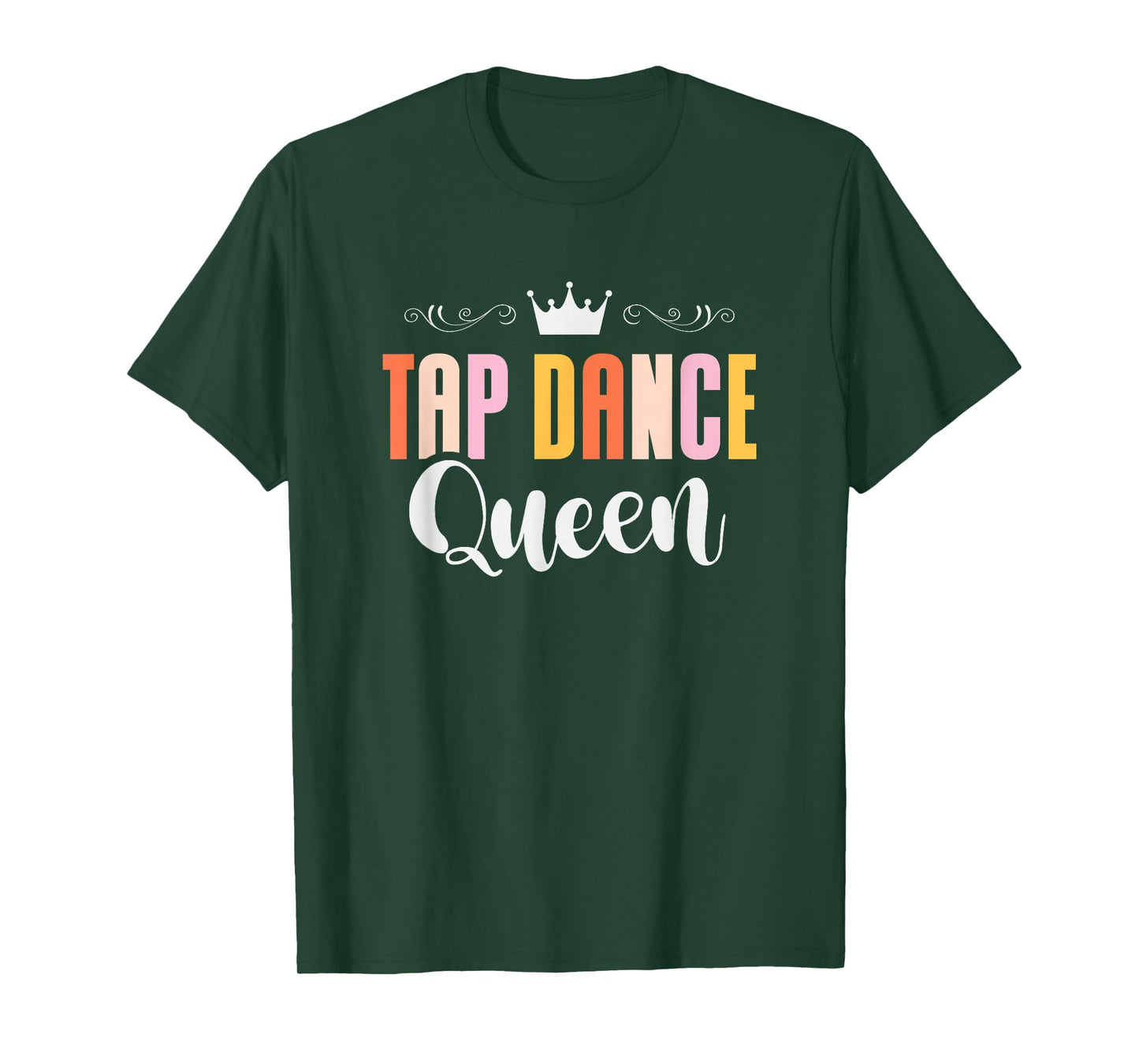 Tap Dance Queen Tap Dancing Tap Dancer Dance Life T-Shirt