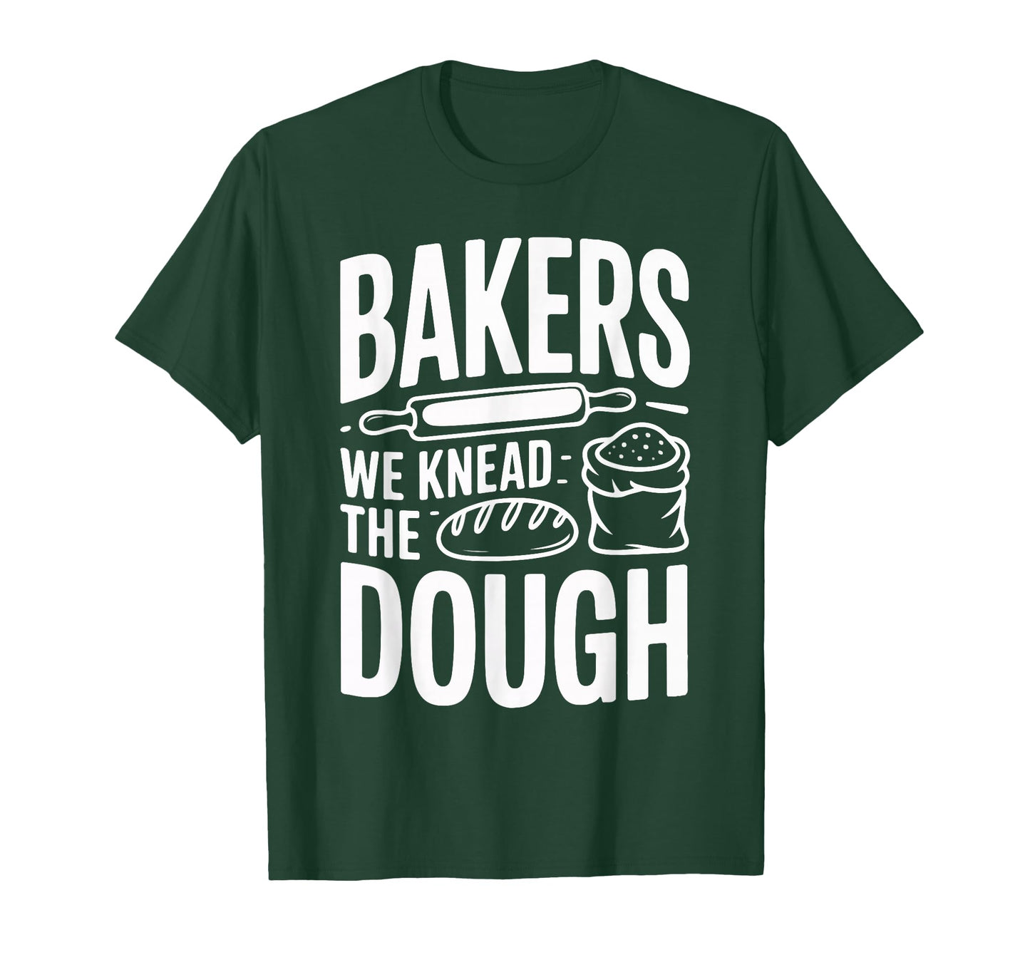 Bakers We Knead The Dough Rolling Pin Bread T-Shirt