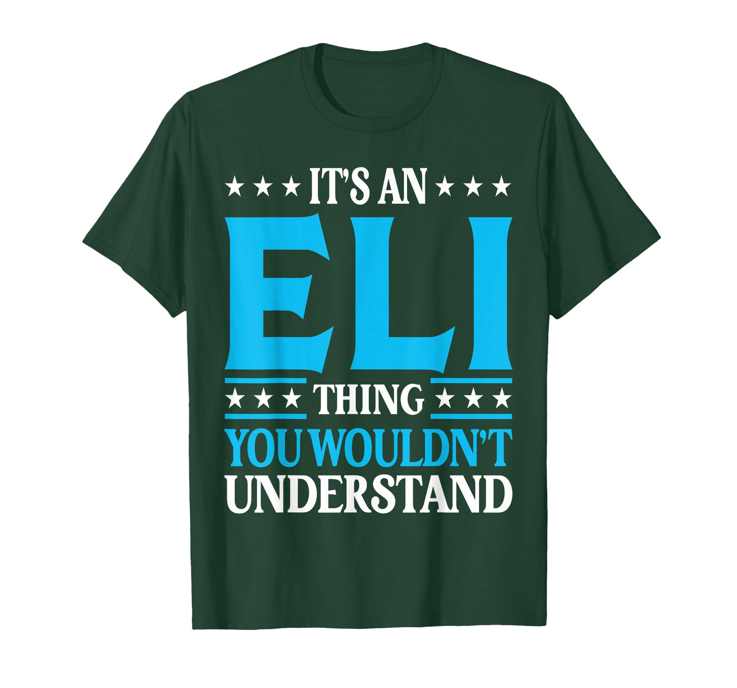 It's An Eli Thing Wouldn't Understand First Name Eli T-Shirt