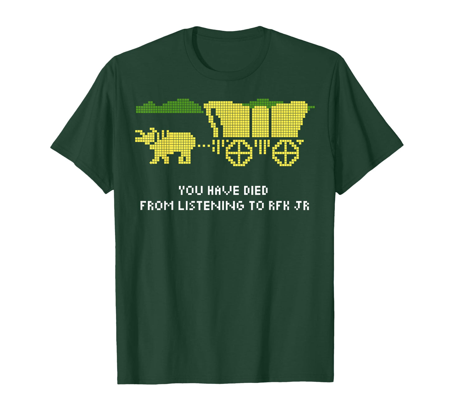 You Have Died from Listening to RFK Jr T-Shirt