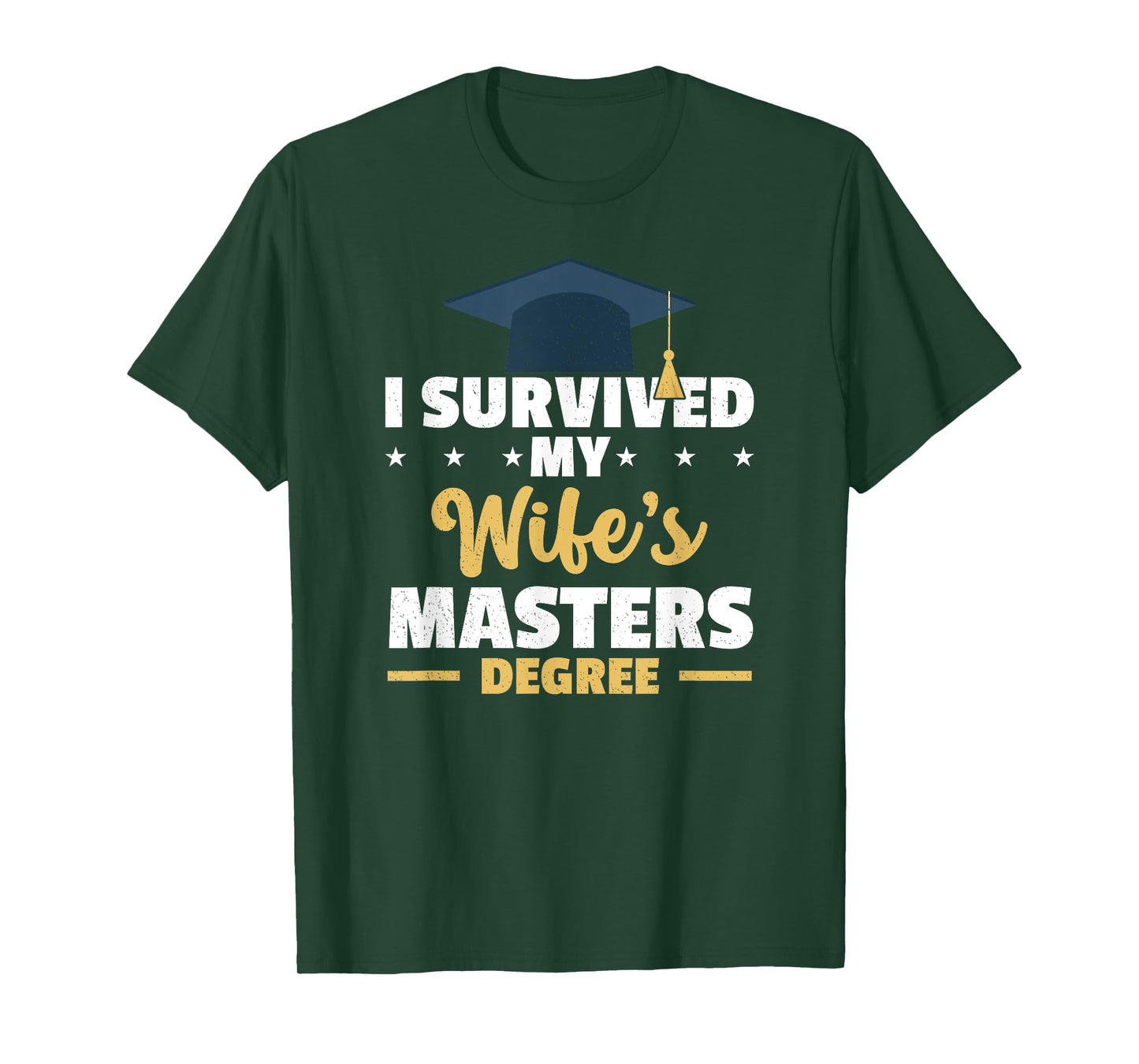 I Survived My Wife’s Master Degree Graduation Class Of 2024 T-Shirt