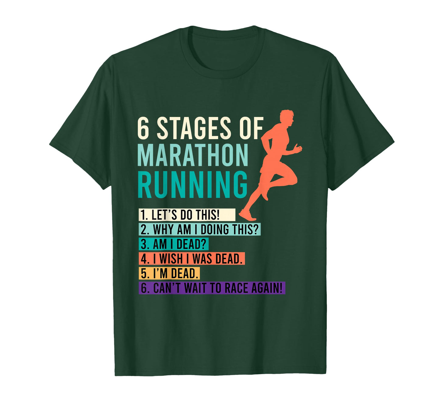 6 Stages of Marathon Running Saying Runner Funny T-Shirt