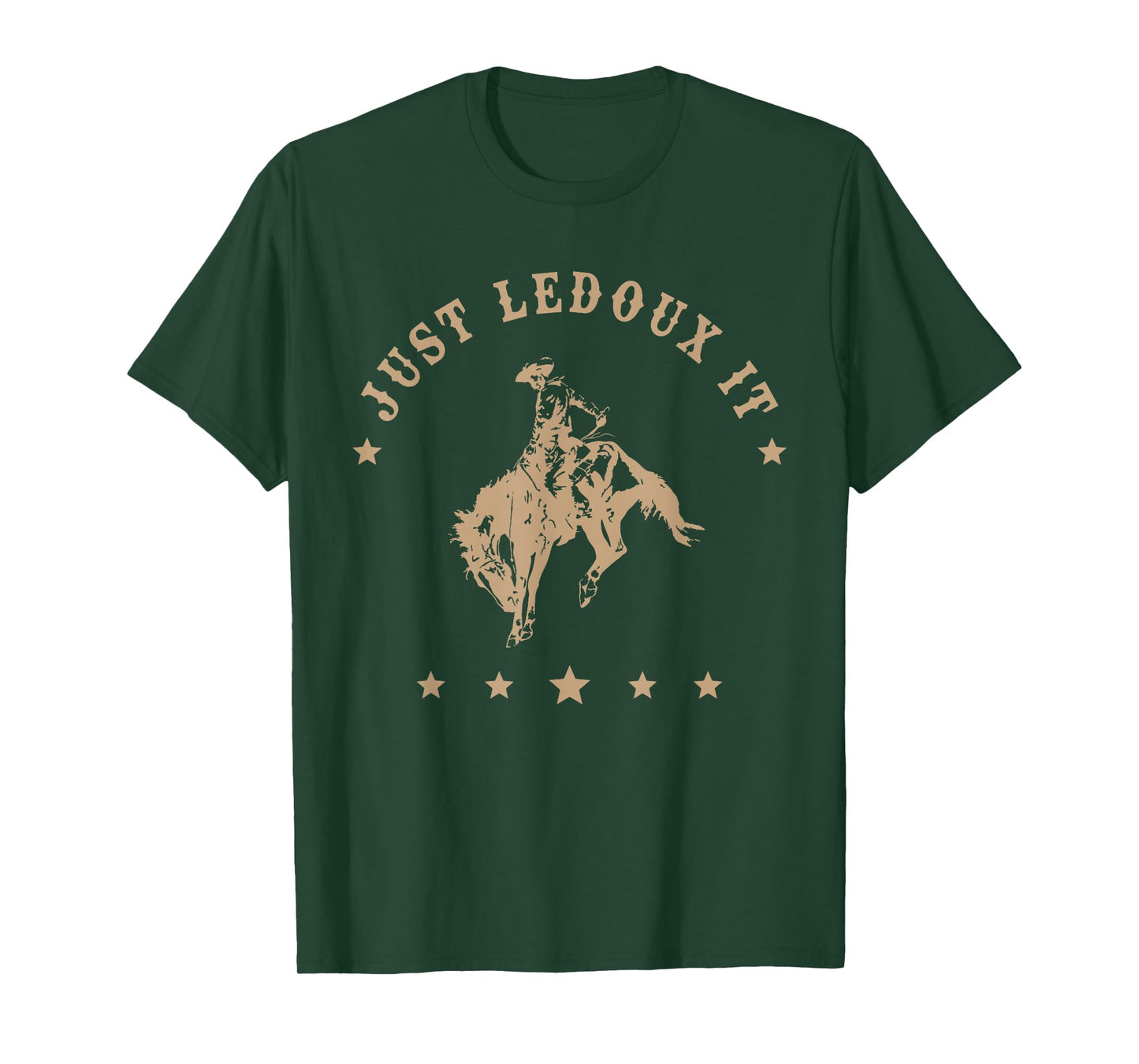 Just Ledoux It Cowboy Whiskey Wine Lover T-Shirt