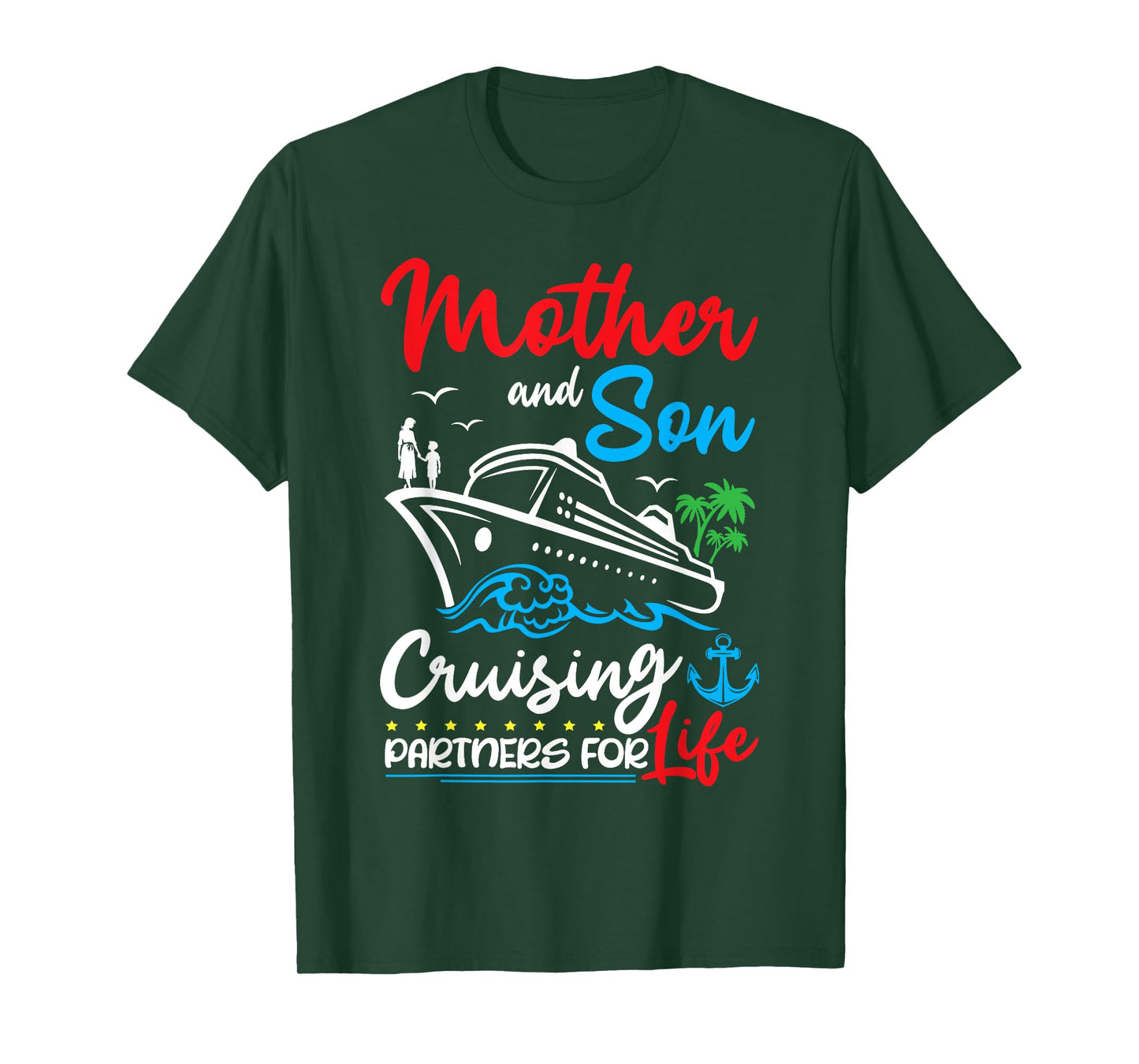 Mother And Son Cruising Partners for Life Cruise Ship Trip T-Shirt