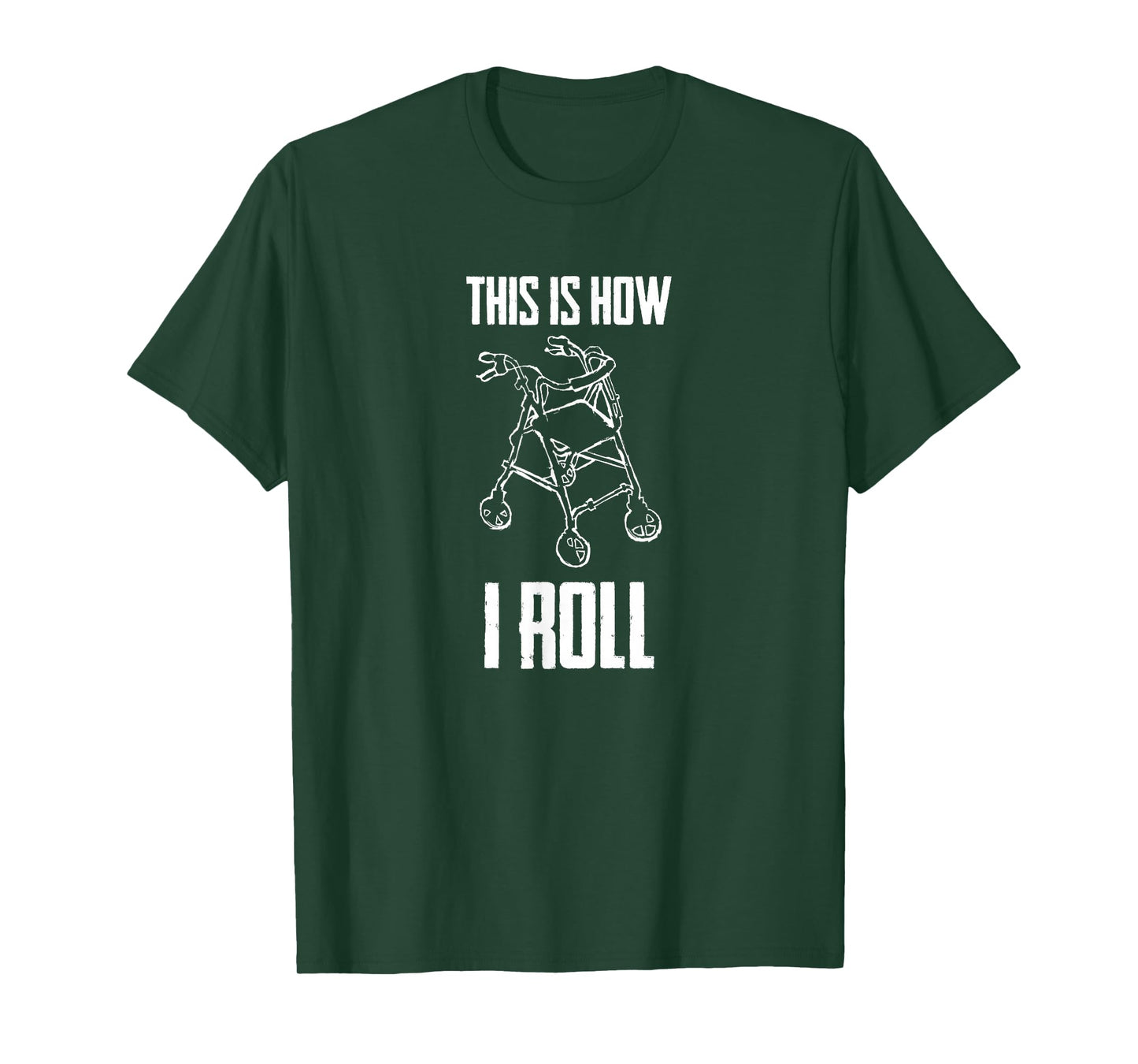 This is How I Roll Walker Senior Citizen Funny Pun Gift Tee T-Shirt