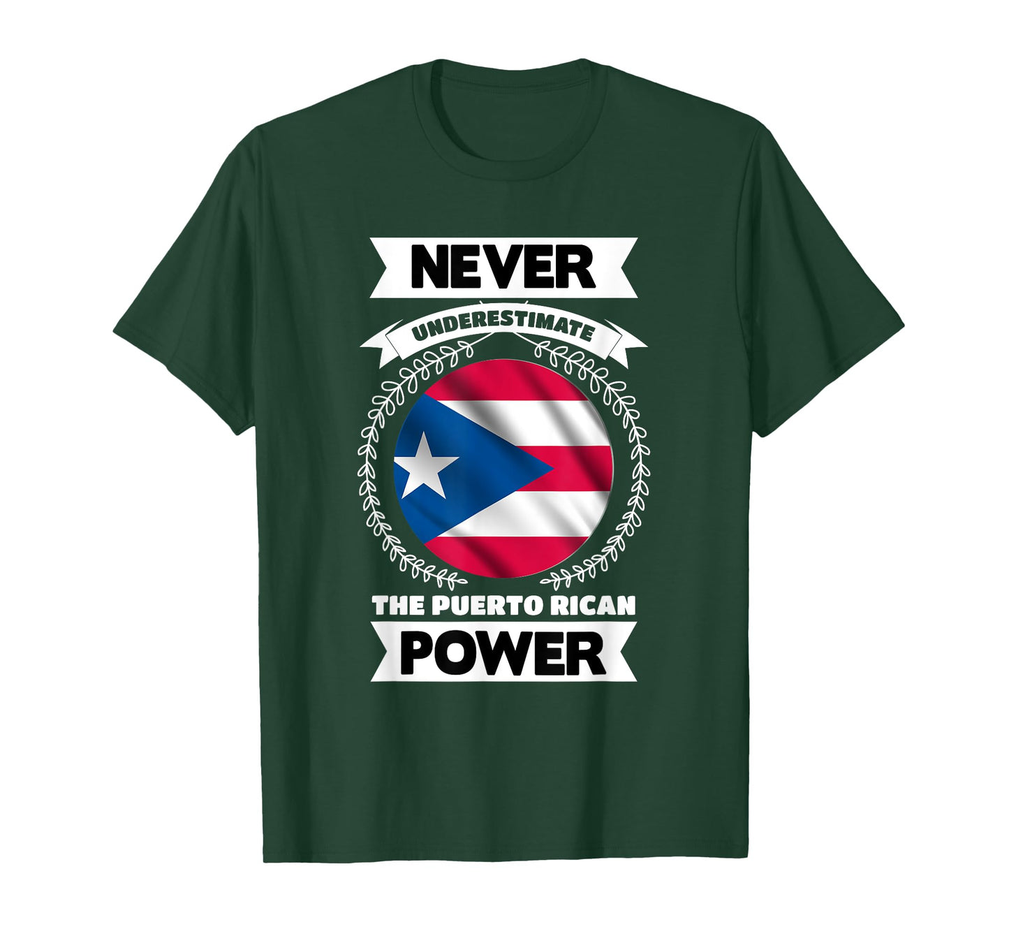 Never Underestimate The Puerto Rican Power Puerto Rico T-Shirt