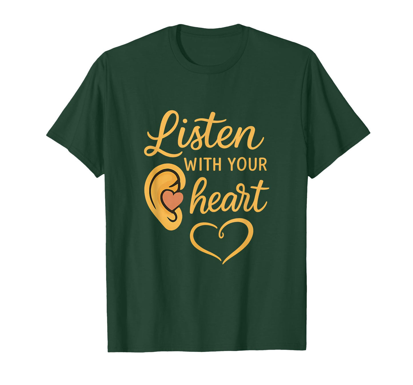 Not All Heroes Wear Capes Listen with Your Heart T-Shirt