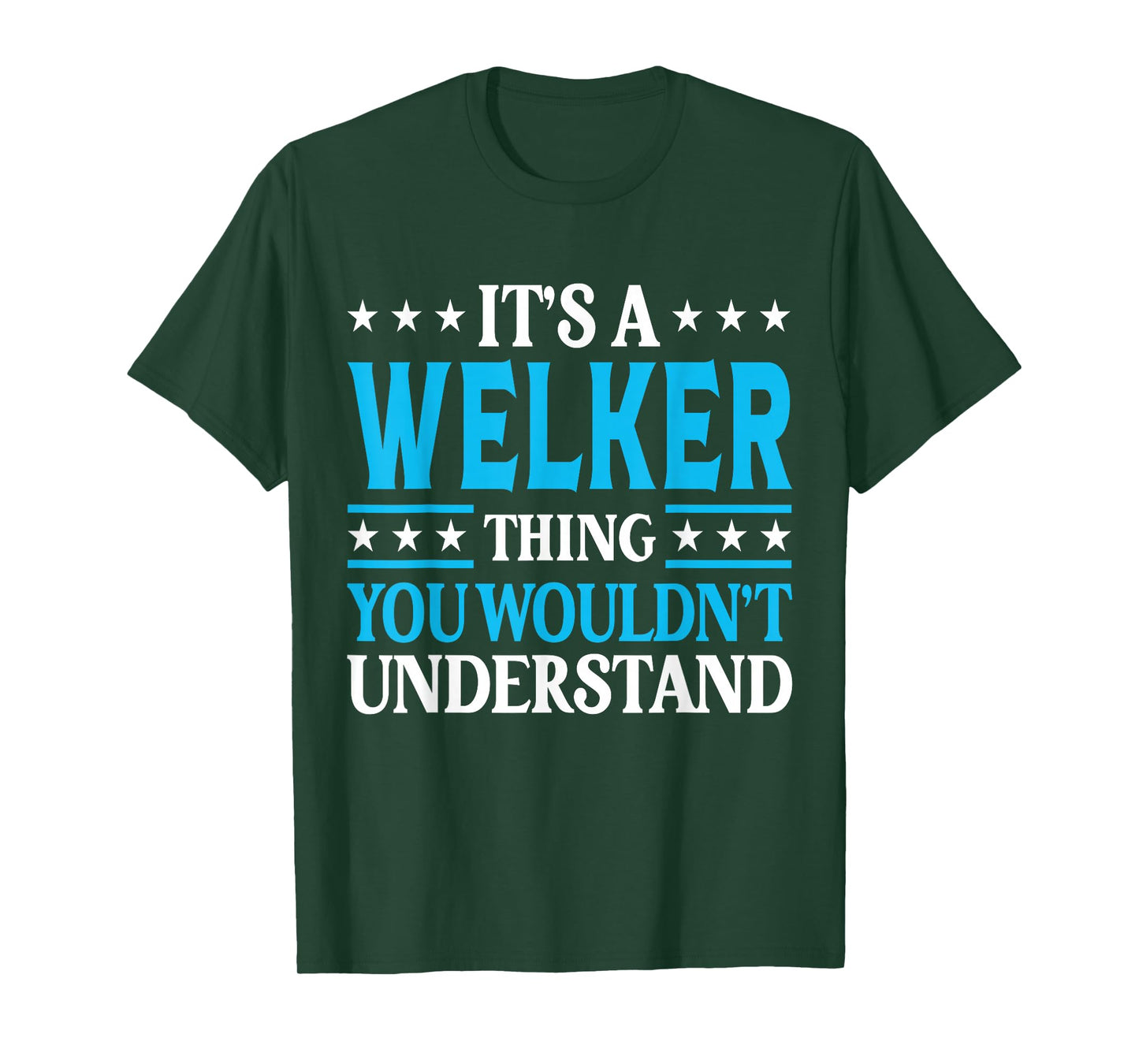 It's A Welker Thing Surname Funny Family Last Name Welker T-Shirt