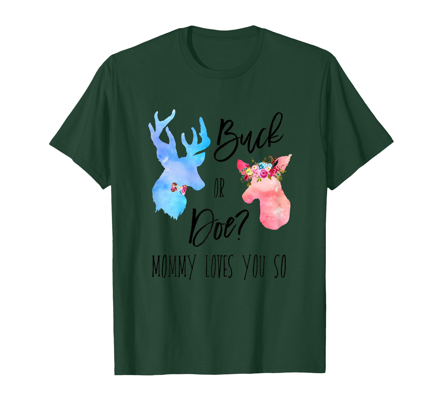 Buck Or Doe Mommy Loves You So Gender Reveal Shirt Boho Mom T-Shirt