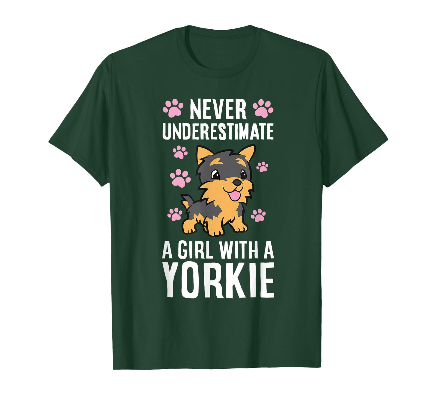 Never Underestimate A Girl With A Yorkie T-Shirt