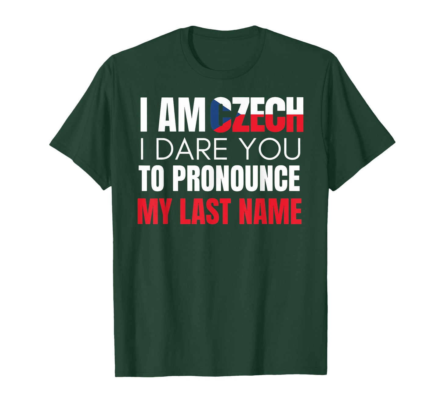 Pronounce Name Czech Republic Flag Czech Roots Europe Czech T-Shirt