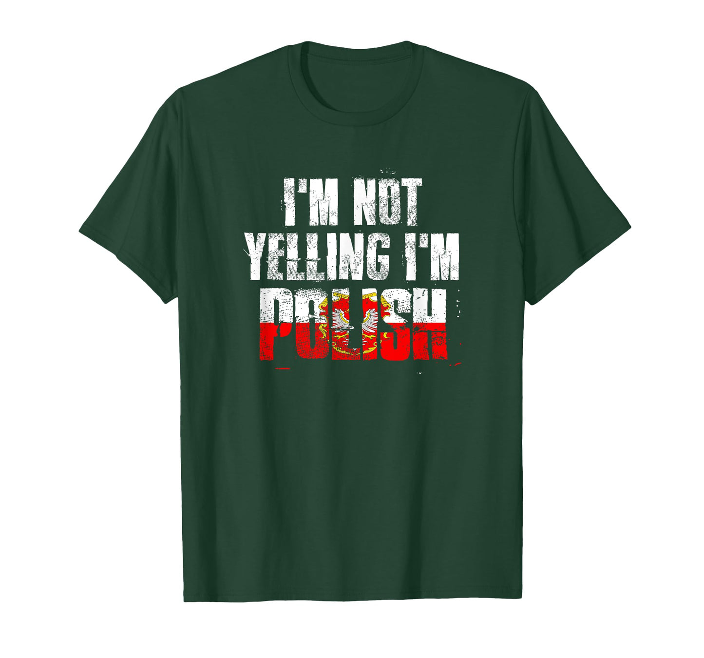 I'm Not Yelling I'm Polish T-Shirt