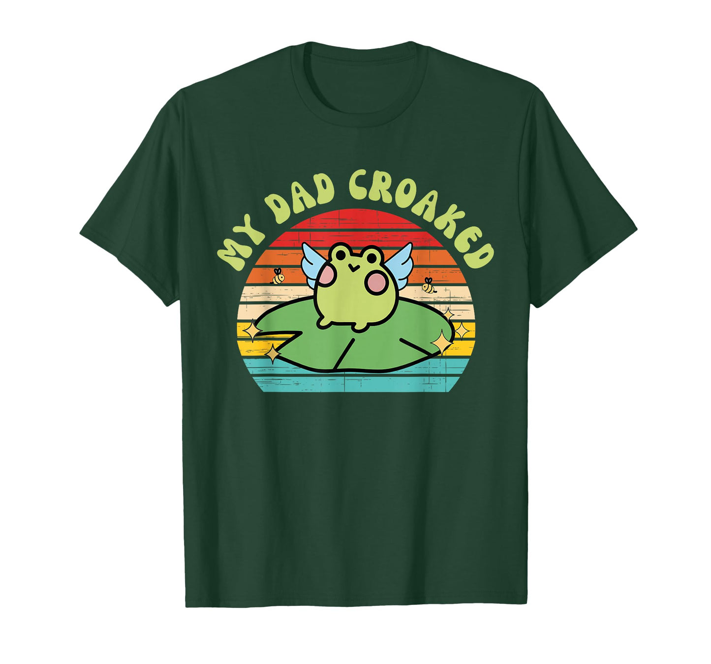 My-Dad Croaked Funny Frog Design T-Shirt