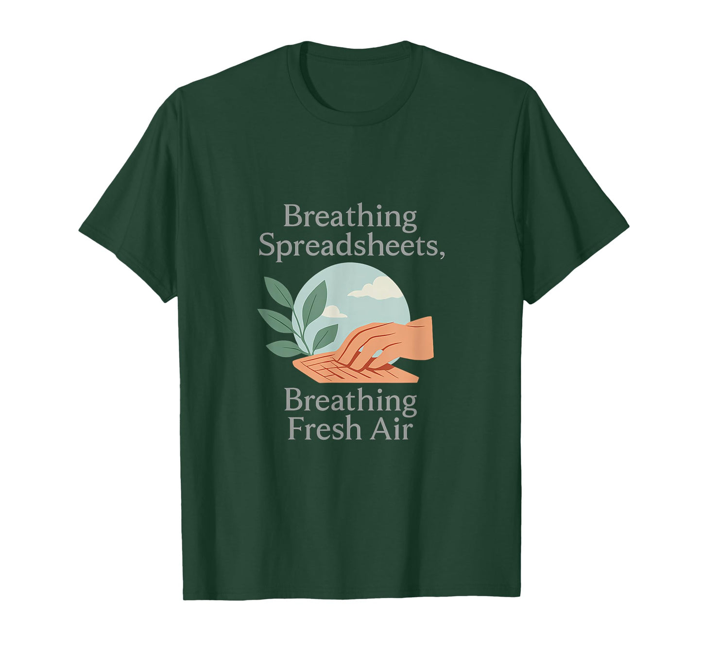 Breathing Spreadsheets Fresh Air Work Balance T-Shirt