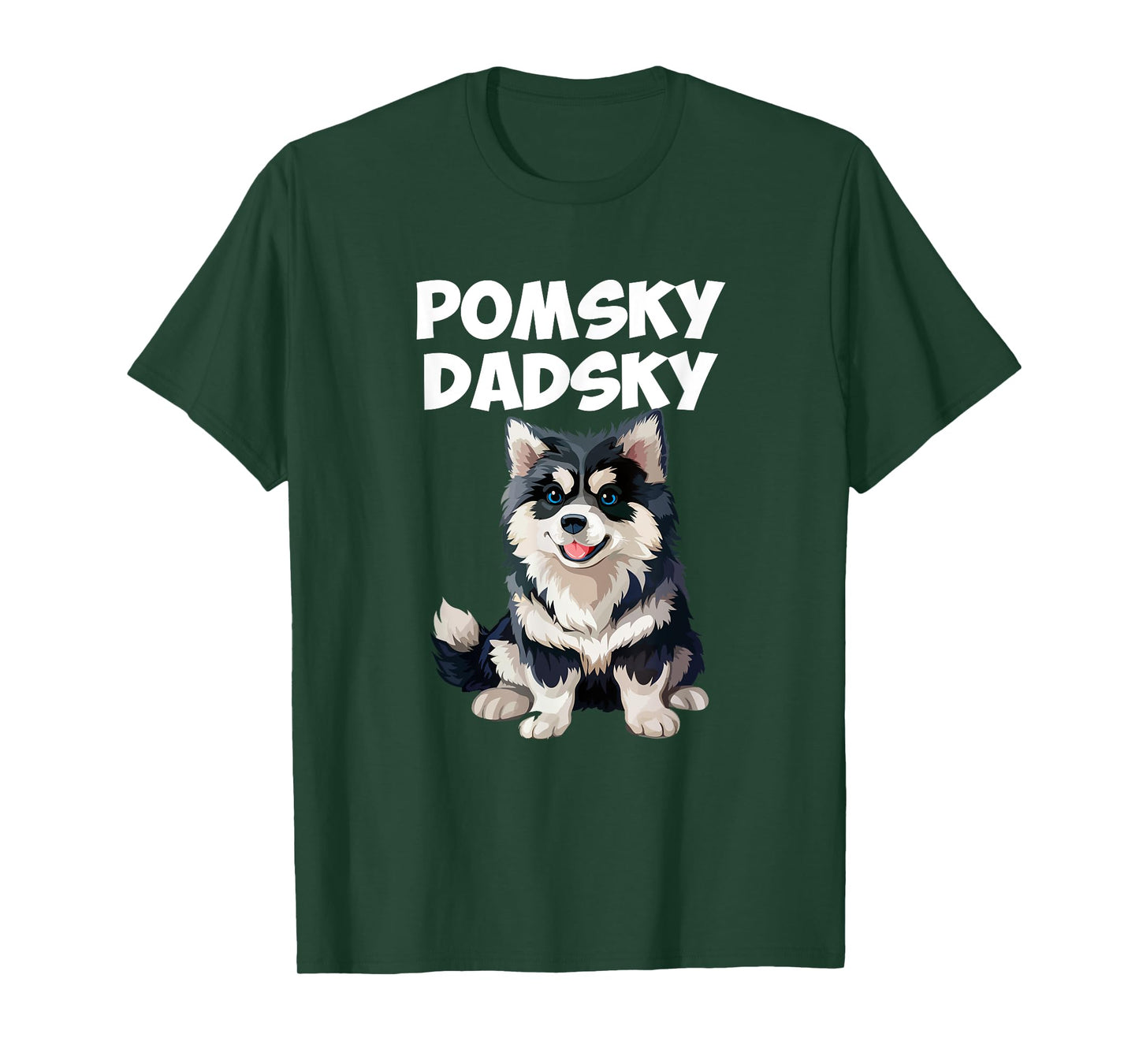 Pomsky dadsky dog T-Shirt for Men Women Kids
