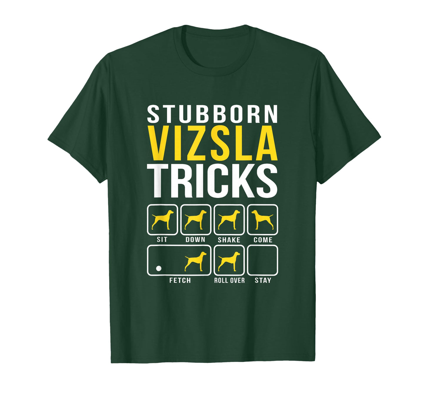 Stubborn Vizsla Tricks T-Shirt T-Shirt