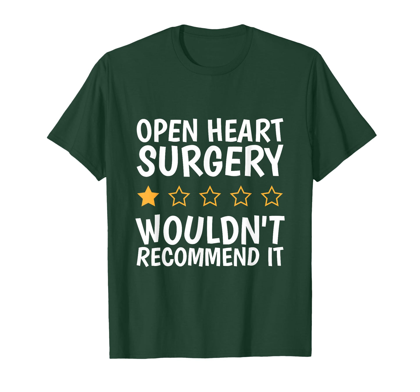 Open Heart Surgery Wouldn't Recommend It, Heart Bypass T-Shirt