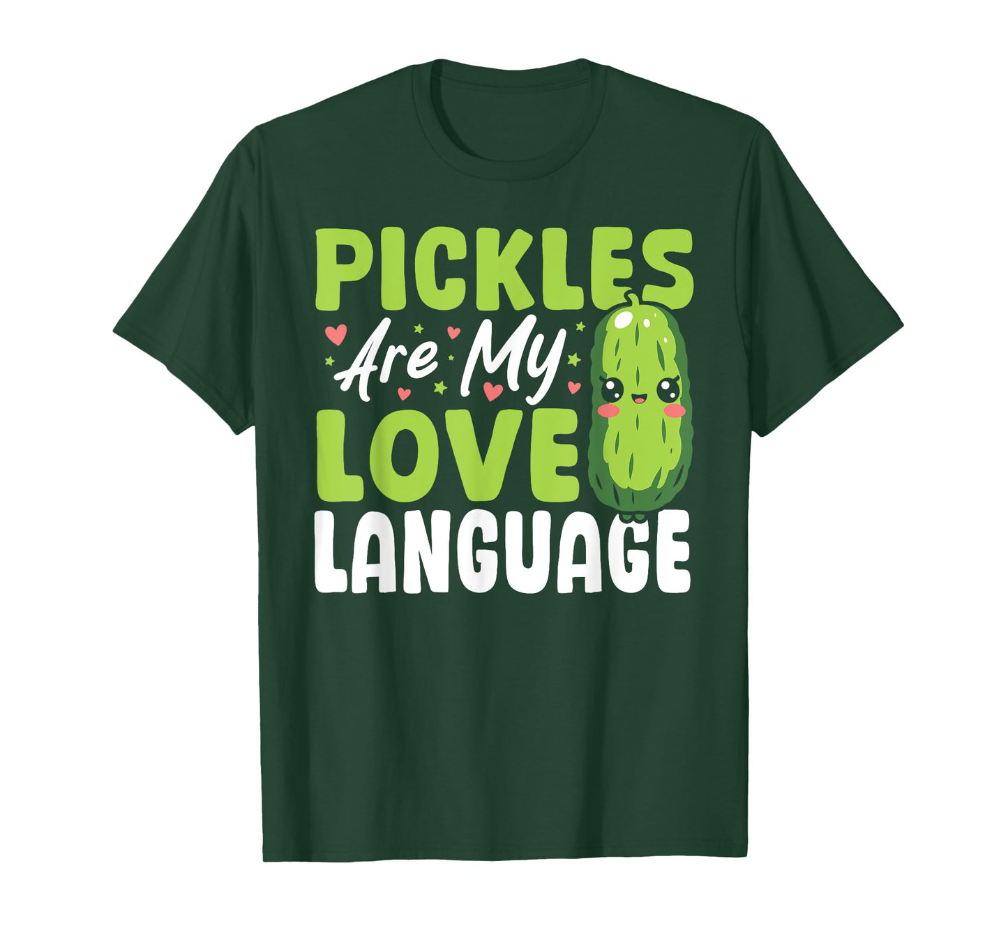 Pickles Are My Love Language Pickle T-Shirt