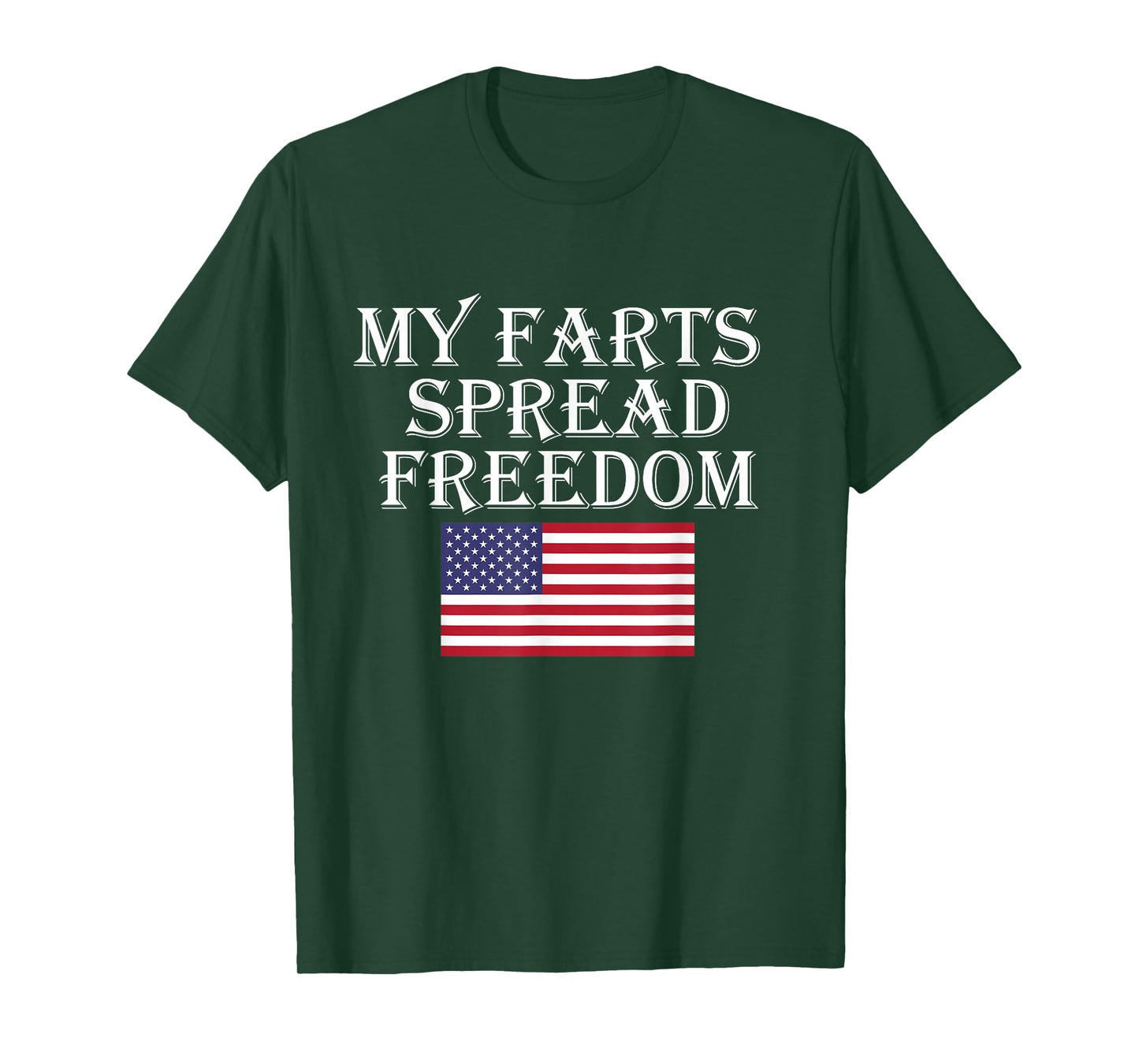 My Farts Spread Freedom Redneck Country Joke USA Flag Humor T-Shirt