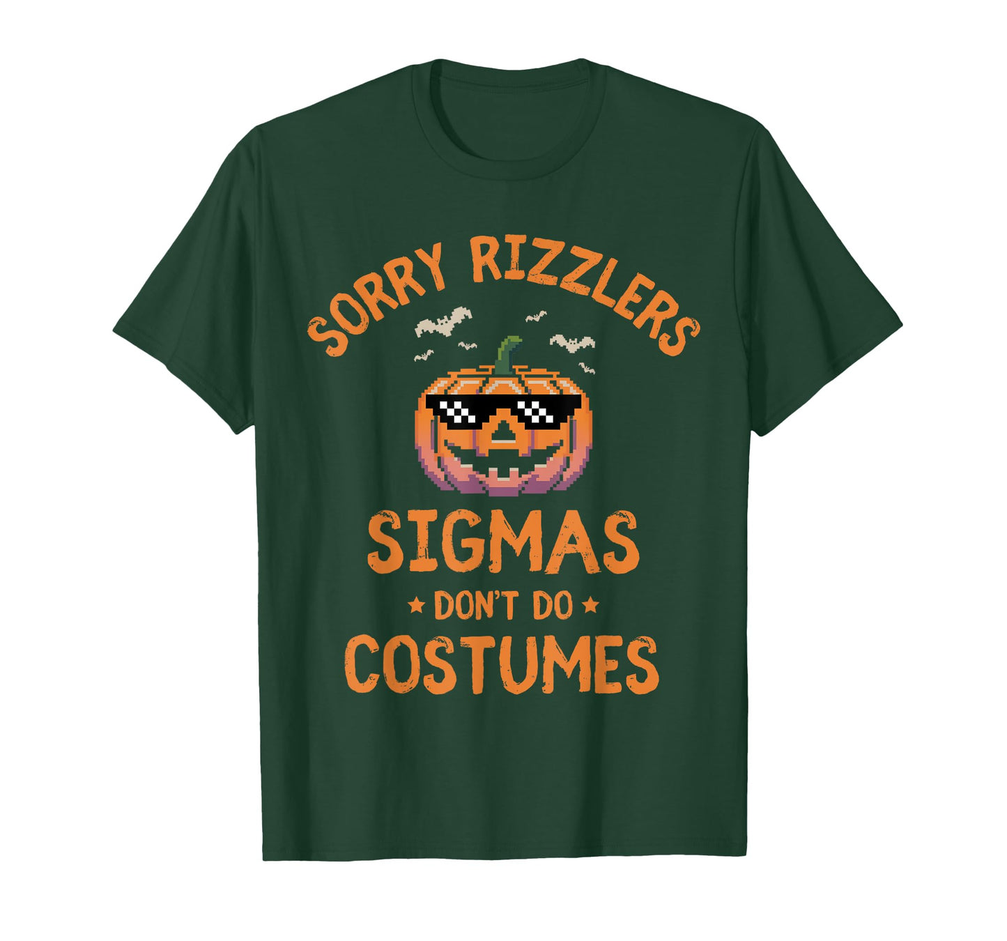 Sigmas Don't Do Costumes Funny Halloween Sigma T-Shirt