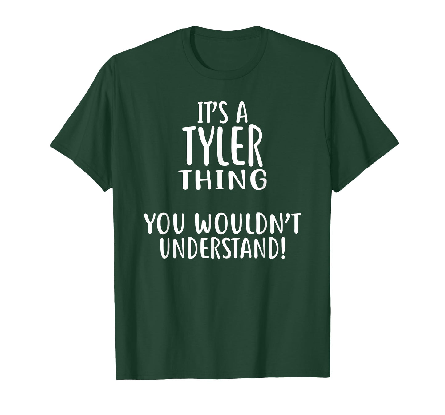 It's A TYLER Thing, You Wouldn't Understand! TYLER T-Shirt