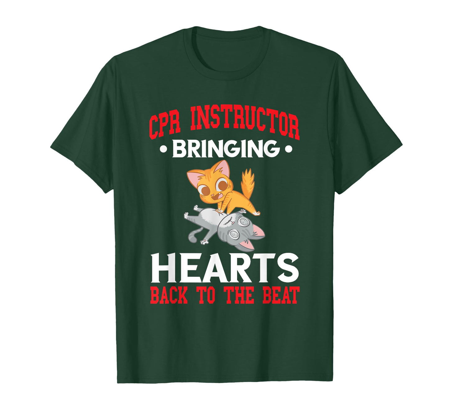 CPR Instructor CPR Trainer Bringing Hearts Back To Beat T-Shirt