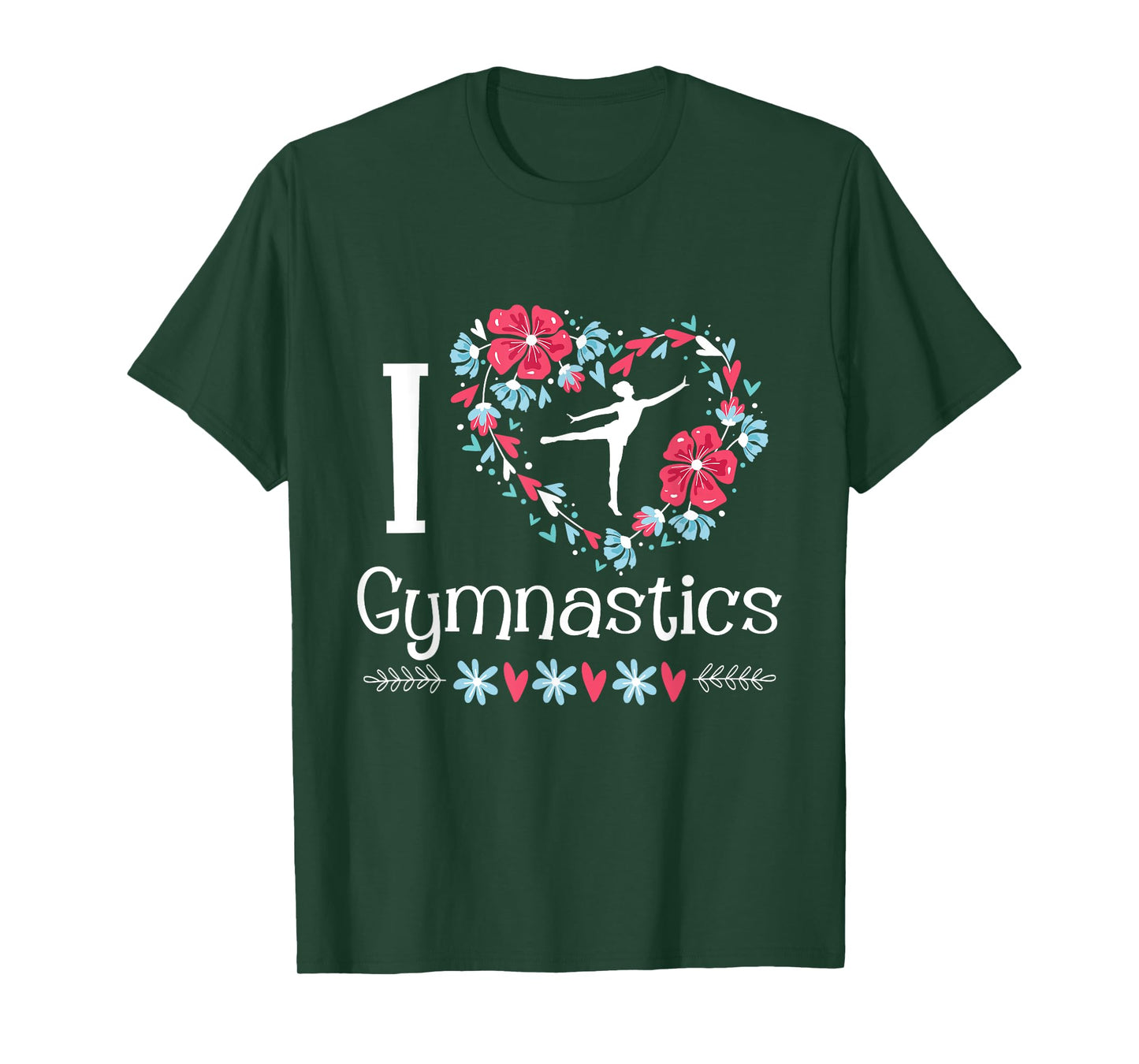 I Love Gymnastics - Gymnast Acrobatic Tumbling Cheerleading T-Shirt