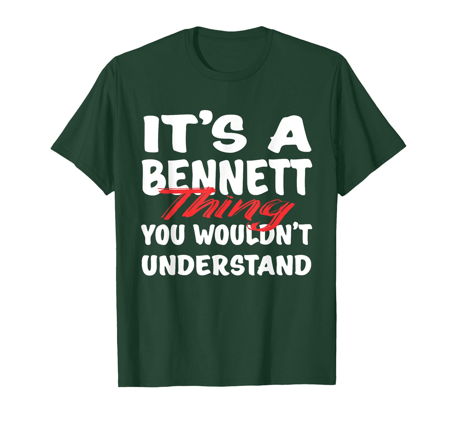 It's A Bennett Thing You Wouldn't Understand Funny Bennett T-Shirt